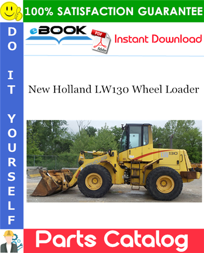 New Holland LW130 Wheel Loader Parts Catalog