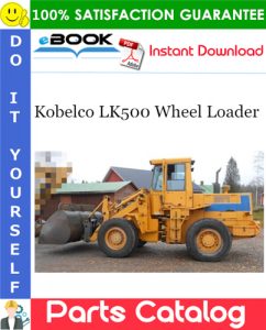 Kobelco LK500 Wheel Loader Parts Catalog