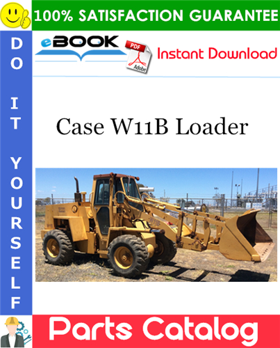 Case W11B Loader Parts Catalog