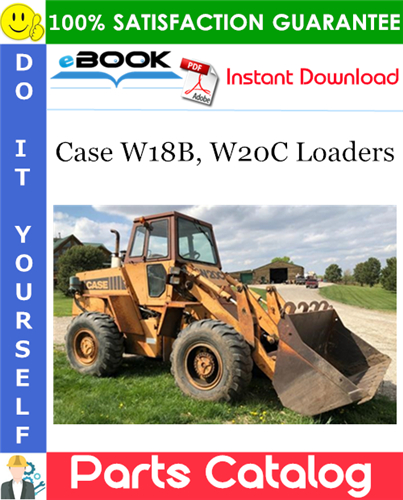 Case W18B, W20C Loaders Parts Catalog