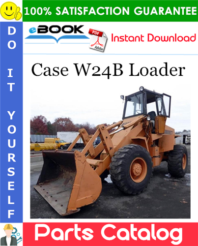 Case W24B Loader Parts Catalog