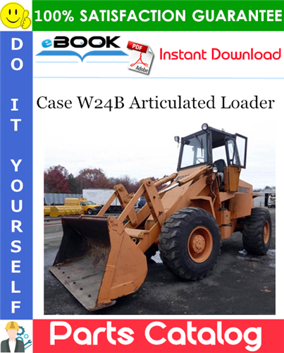 Case W24B Articulated Loader Parts Catalog