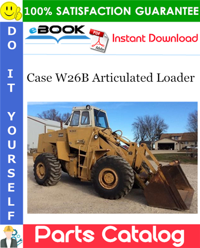 Case W26B Articulated Loader Parts Catalog