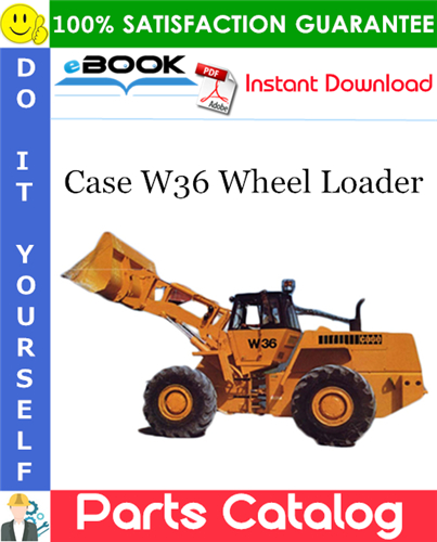 Case W36 Wheel Loader Parts Catalog