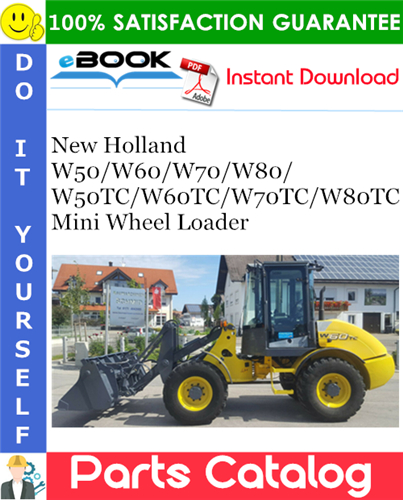 New Holland W50/W60/W70/W80/W50TC/W60TC/W70TC/W80TC Mini Wheel Loader