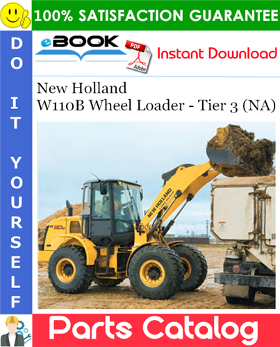 New Holland W110B Wheel Loader - Tier 3 (NA) Parts Catalog