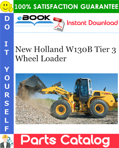 New Holland W130B Tier 3 Wheel Loader Parts Catalog