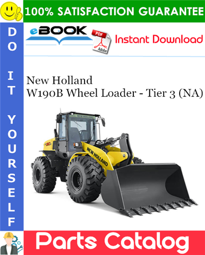 New Holland W190B Wheel Loader - Tier 3 (NA) Parts Catalog