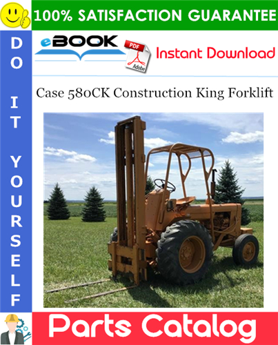 Case 580CK Construction King Forklift Parts Catalog