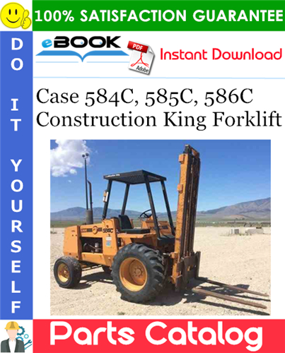 Case 584C, 585C, 586C Construction King Forklift Parts Catalog