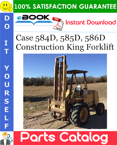 Case 584D, 585D, 586D Construction King Forklift Parts Catalog