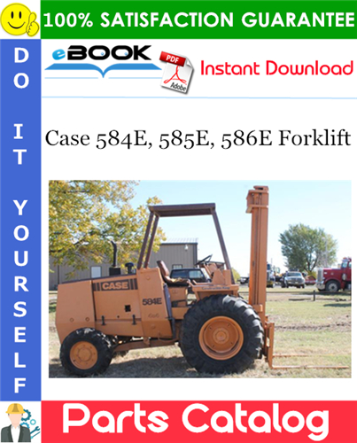 Case 584E, 585E, 586E Forklift Parts Catalog