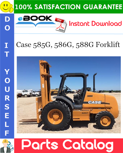 Case 585G, 586G, 588G Forklift Parts Catalog
