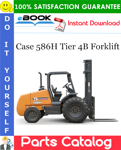 Case 586H Tier 4B Forklift Parts Catalog