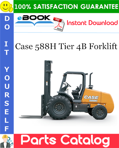 Case 588H Tier 4B Forklift Parts Catalog