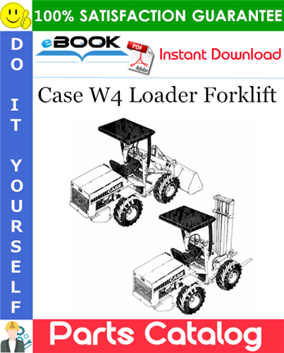 Case W4 Loader Forklift Parts Catalog