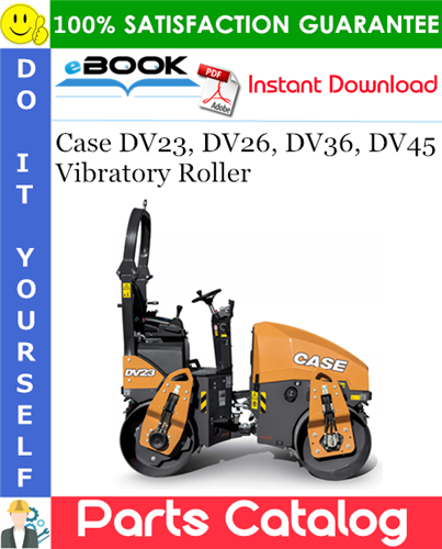 Case DV23, DV26, DV36, DV45 Vibratory Roller Parts Catalog