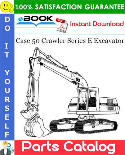 Case 50 Crawler Series E Excavator Parts Catalog