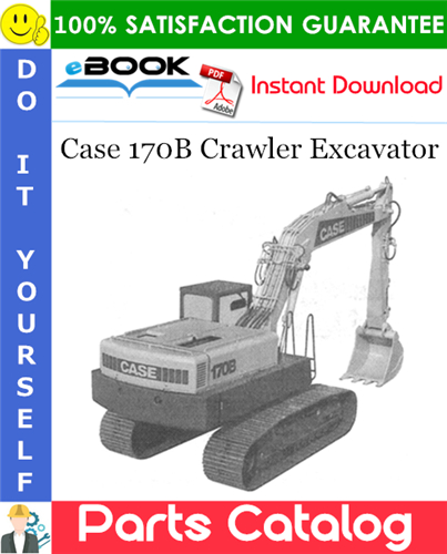 Case 170B Crawler Excavator Parts Catalog