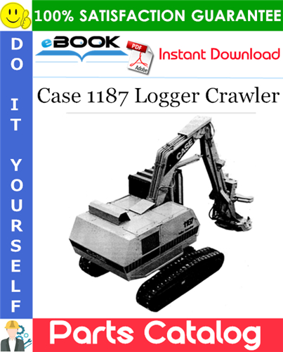 Case 1187 Logger Crawler Parts Catalog