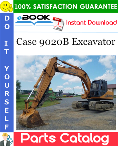 Case 9020B Excavator Parts Catalog