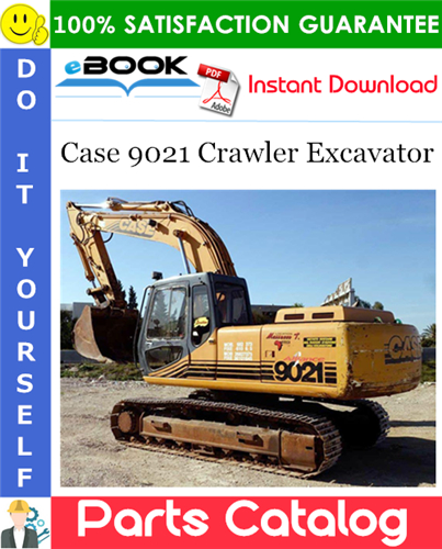 Case 9021 Crawler Excavator Parts Catalog