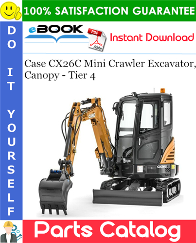 Case CX26C Mini Crawler Excavator, Canopy - Tier 4 Parts Catalog