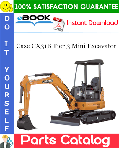Case CX31B Tier 3 Mini Excavator Parts Catalog