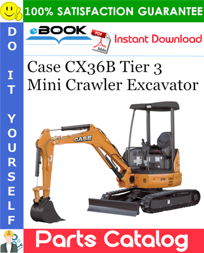 Case CX36B Tier 3 Mini Crawler Excavator Parts Catalog