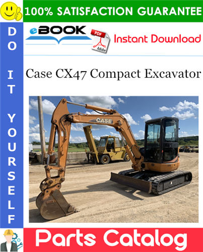 Case CX47 Compact Excavator Parts Catalog