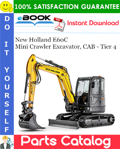 New Holland E60C Mini Crawler Excavator, CAB - Tier 4 Parts Catalog