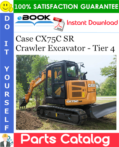 Case CX75C SR Crawler Excavator - Tier 4 Parts Catalog