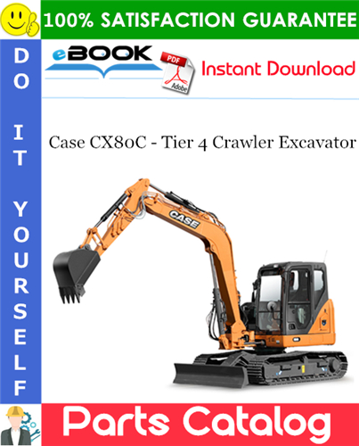 Case CX80C - Tier 4 Crawler Excavator Parts Catalog