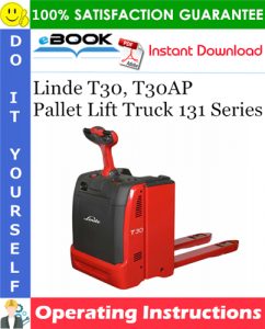 Linde T30, T30AP Pallet Lift Truck 131 Series Operating Instructions