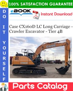 Case CX160D LC Long Carriage - Crawler Excavator - Tier 4B Parts Catalog