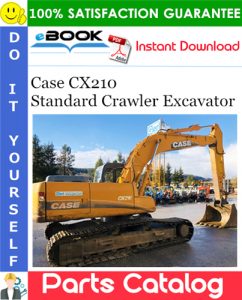 Case CX210 Standard Crawler Excavator Parts Catalog