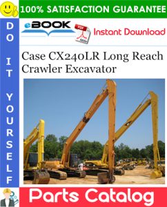 Case CX240LR Long Reach Crawler Excavator Parts Catalog