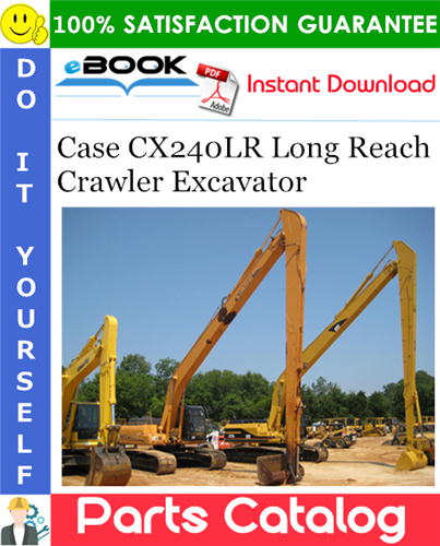 Case CX240LR Long Reach Crawler Excavator Parts Catalog