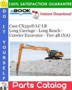 Case CX350D LC LR Long Carriage - Long Reach - Crawler Excavator - Tier 4B (NA)