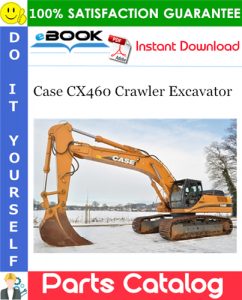 Case CX460 Crawler Excavator Parts Catalog