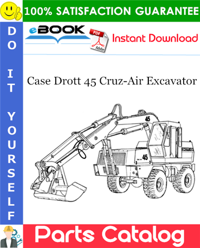 Case Drott 45 Cruz-Air Excavator Parts Catalog