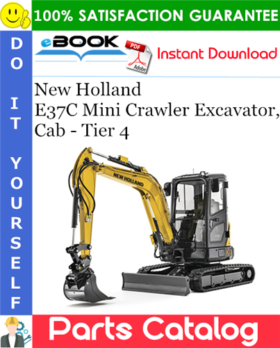 New Holland E37C Mini Crawler Excavator, Cab - Tier 4 Parts Catalog