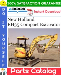 New Holland EH35 Compact Excavator Parts Catalog