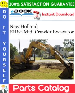 New Holland EH80 Midi Crawler Excavator Parts Catalog