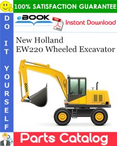 New Holland EW220 Wheeled Excavator Parts Catalog