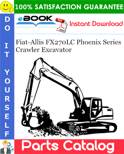 Fiat-Allis FX270LC Phoenix Series Crawler Excavator Parts Catalog