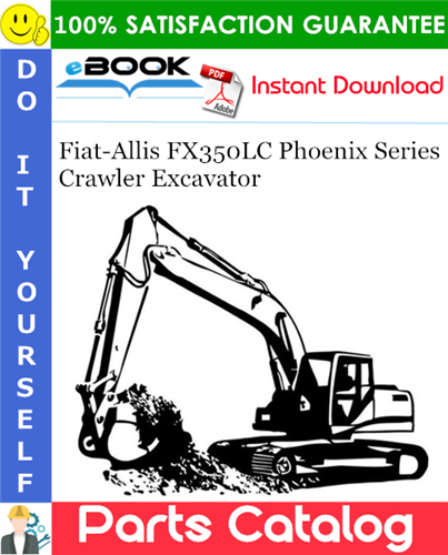 Fiat-Allis FX350LC Phoenix Series Crawler Excavator Parts Catalog