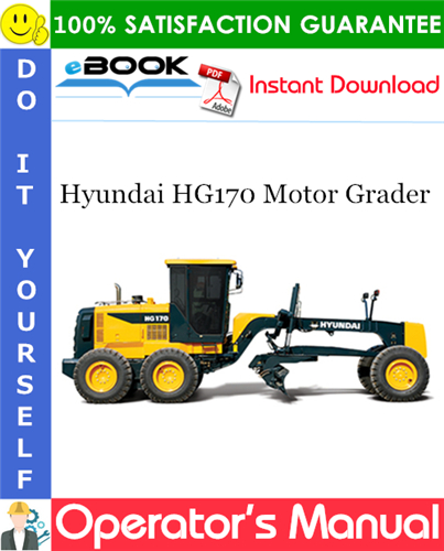 Hyundai HG170 Motor Grader Operator's Manual