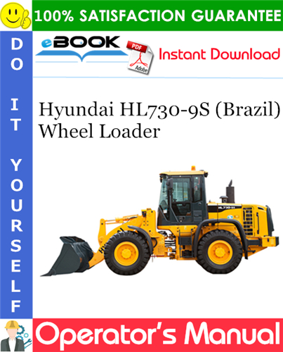 Hyundai HL730-9S (Brazil) Wheel Loader Operator's Manual