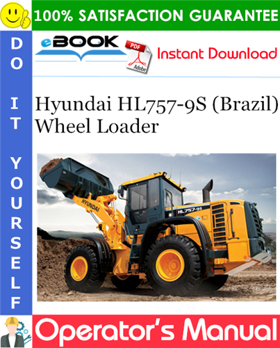 Hyundai HL757-9S (Brazil) Wheel Loader Operator's Manual
